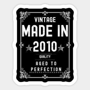 Vintage Made in 2010 Quality Aged to Perfection Sticker